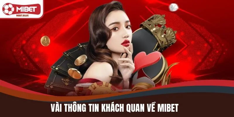 Vài thông tin khách quan về MIBET